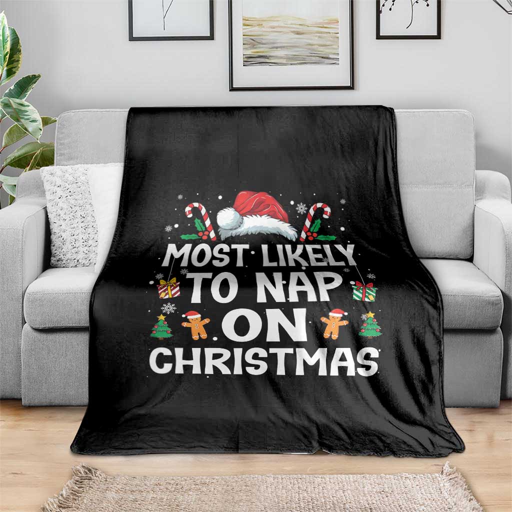 Family Matching Christmas Throw Blanket Most Likely To Nap On Xmas TS10 Print Your Wear