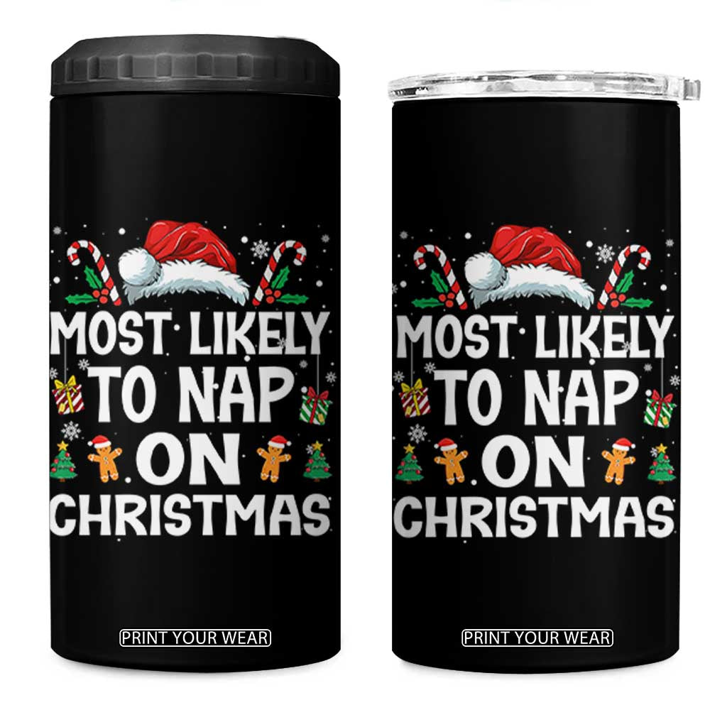 Family Matching Christmas 4 in 1 Can Cooler Tumbler Most Likely To Nap On Xmas TS10 One Size: 16 oz Black Print Your Wear