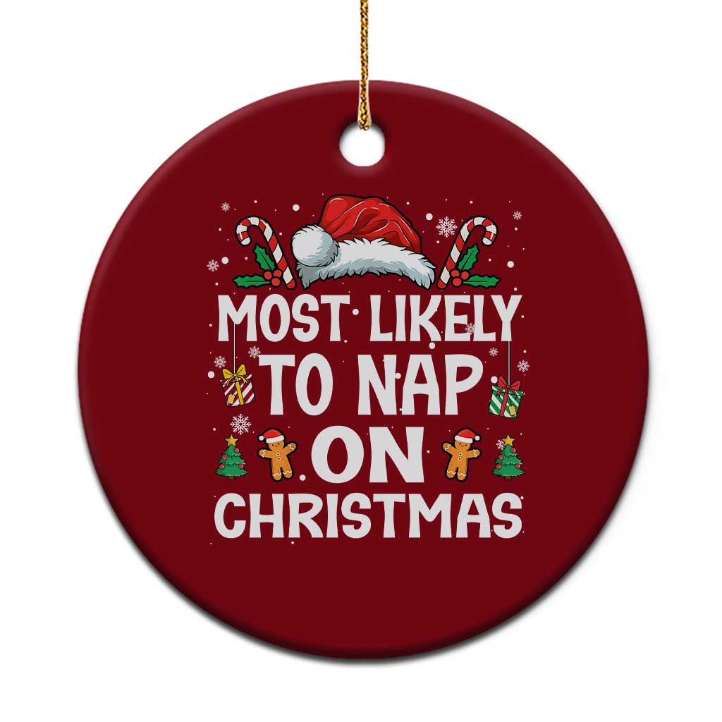 Family Matching Christmas Ceramic Ornament Most Likely To Nap On Xmas TS10 1pc Red Print Your Wear