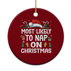 Family Matching Christmas Ceramic Ornament Most Likely To Nap On Xmas TS10 1pc Red Print Your Wear