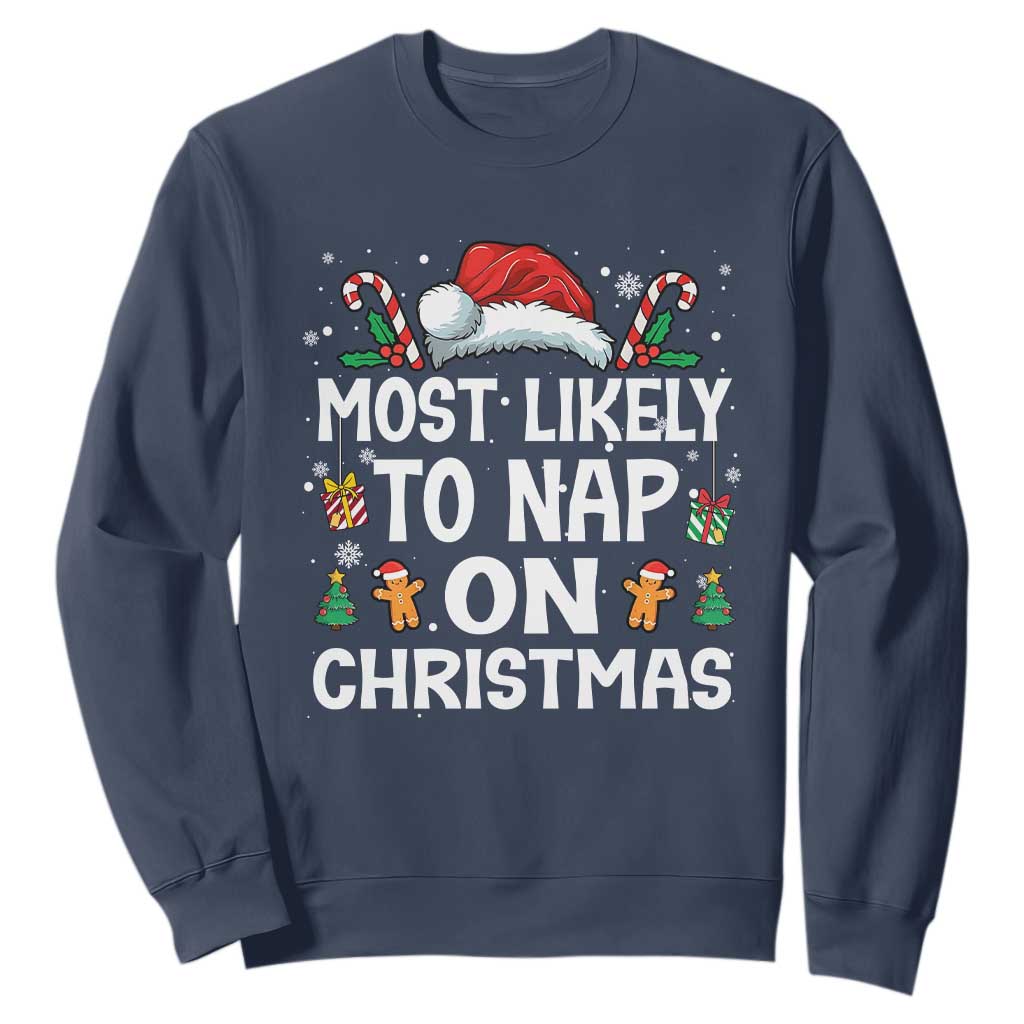 Family Matching Christmas Sweatshirt Most Likely To Nap On Xmas TS10 Navy Print Your Wear