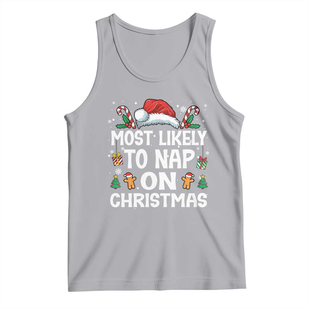 Family Matching Christmas Tank Top Most Likely To Nap On Xmas TS10 Athletic Heather Print Your Wear