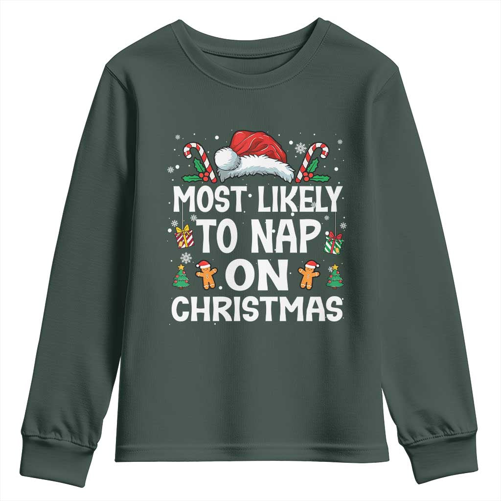 Family Matching Christmas Youth Sweatshirt Most Likely To Nap On Xmas TS10 Dark Forest Green Print Your Wear