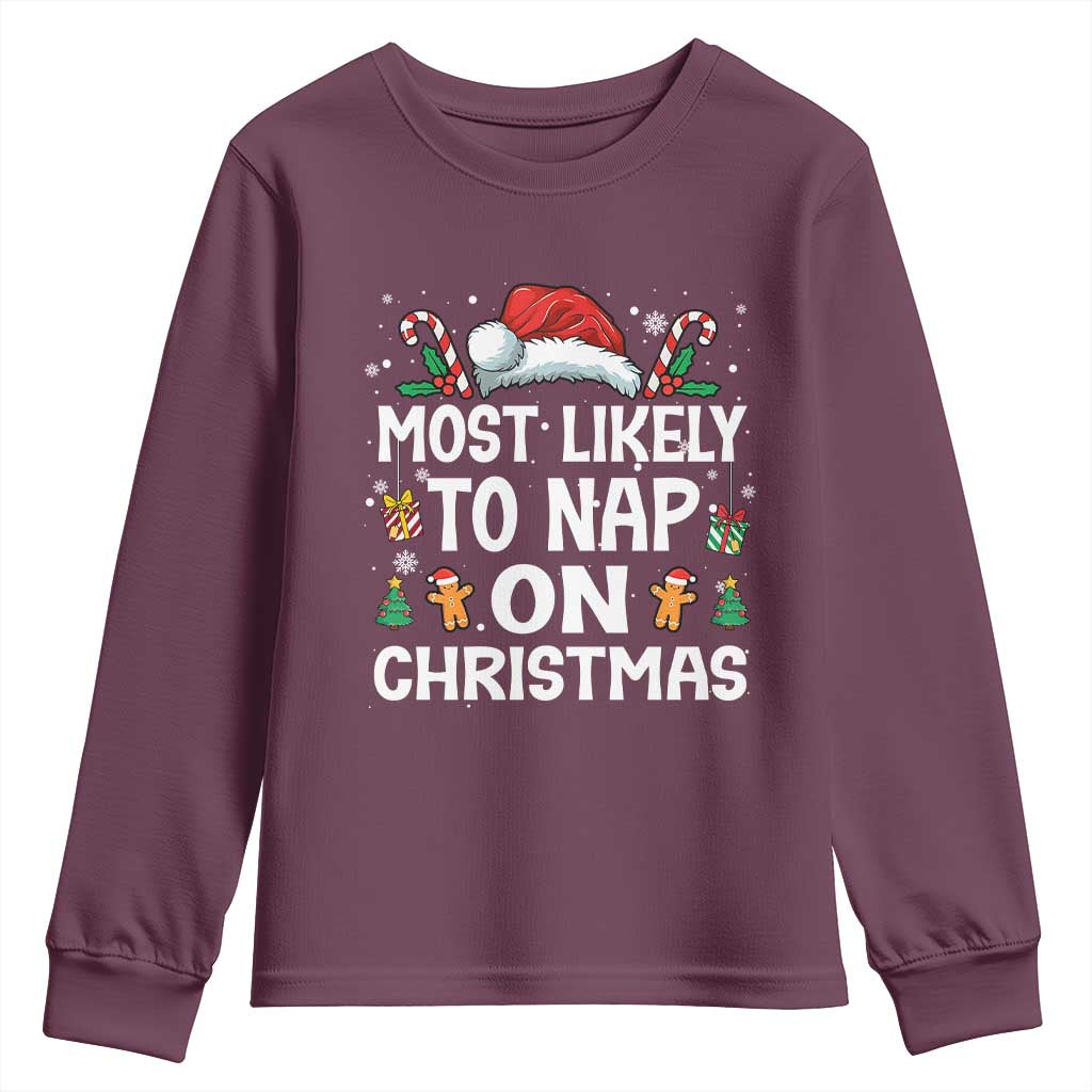 Family Matching Christmas Youth Sweatshirt Most Likely To Nap On Xmas TS10 Maroon Print Your Wear
