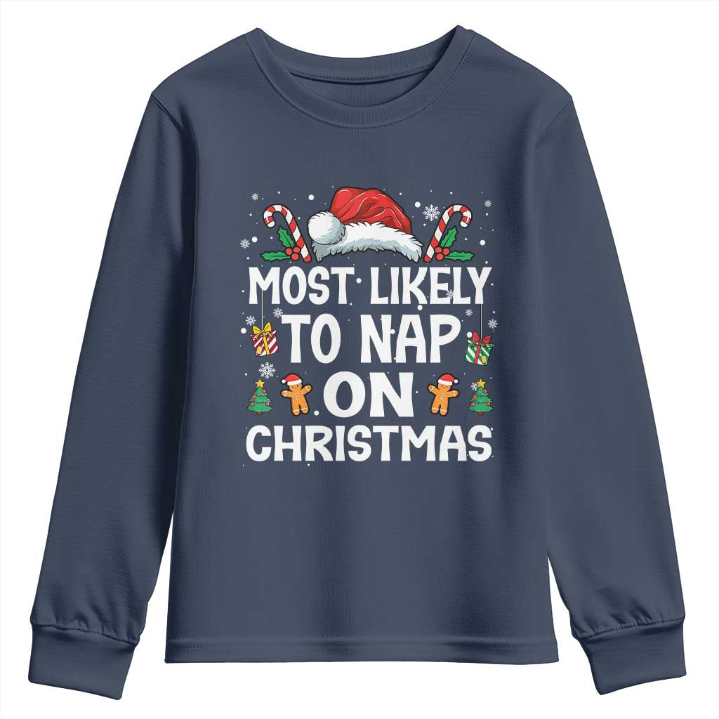 Family Matching Christmas Youth Sweatshirt Most Likely To Nap On Xmas TS10 Navy Print Your Wear