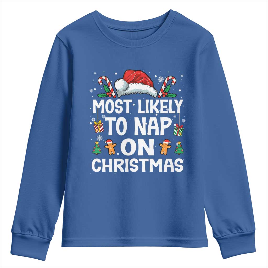 Family Matching Christmas Youth Sweatshirt Most Likely To Nap On Xmas TS10 Royal Blue Print Your Wear