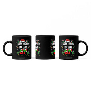 67 Christmas Coffee Mug Most Likely To 6 7 Meme Gen Alpha Slang TS10 Print Your Wear
