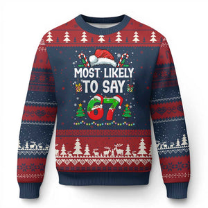 67 Xmas Ugly Christmas Sweater Most Likely To 6 7 Meme Gen Alpha Slang TS10 Navy Red Print Your Wear
