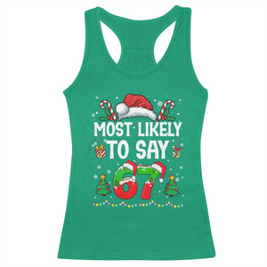 67 Christmas Racerback Tank Top Most Likely To 6 7 Meme Gen Alpha Slang TS10 Irish Green Print Your Wear