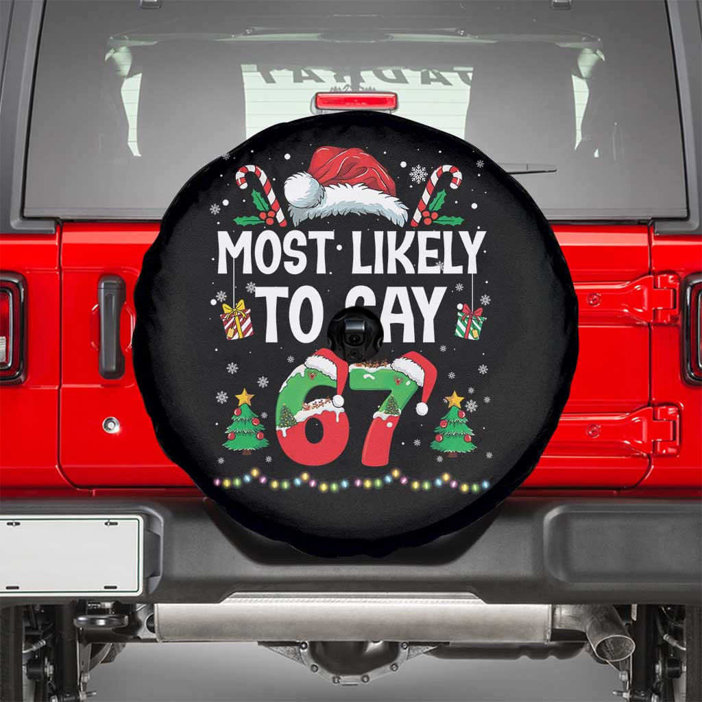 67 Christmas Spare Tire Cover Most Likely To 6 7 Meme Gen Alpha Slang TS10 Black Print Your Wear