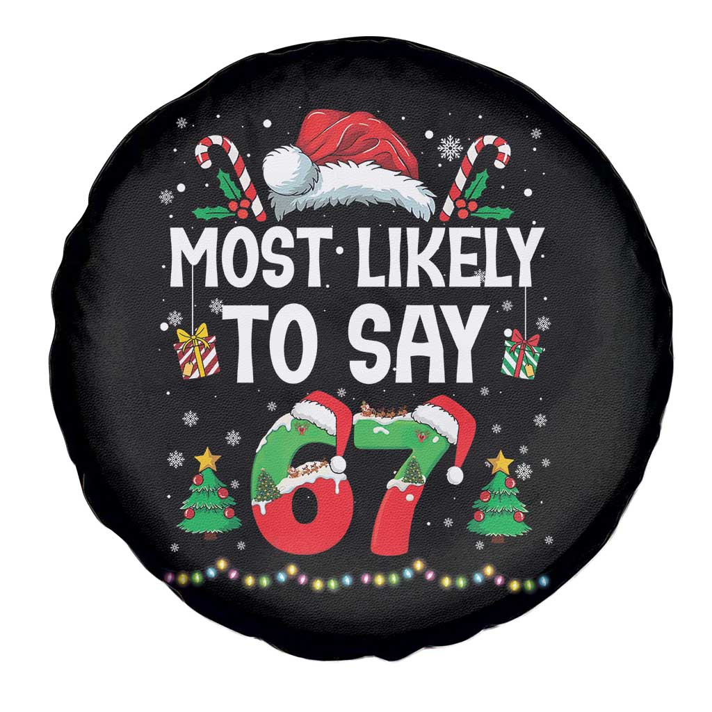 67 Christmas Spare Tire Cover Most Likely To 6 7 Meme Gen Alpha Slang TS10 Print Your Wear