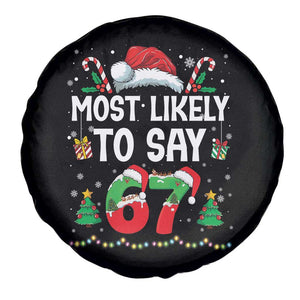 67 Christmas Spare Tire Cover Most Likely To 6 7 Meme Gen Alpha Slang TS10 Print Your Wear