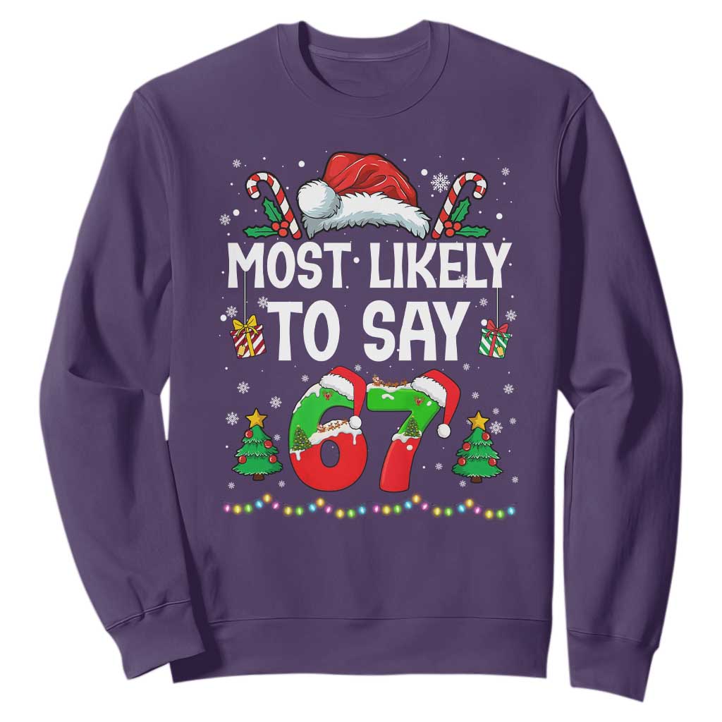 67 Christmas Sweatshirt Most Likely To 6 7 Meme Gen Alpha Slang TS10 Purple Print Your Wear