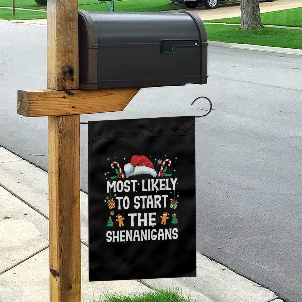 Family Matching Christmas Garden Flag Most Likely To Start All The Shenanigans TS10 Print Your Wear