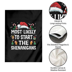 Family Matching Christmas Garden Flag Most Likely To Start All The Shenanigans TS10 Print Your Wear
