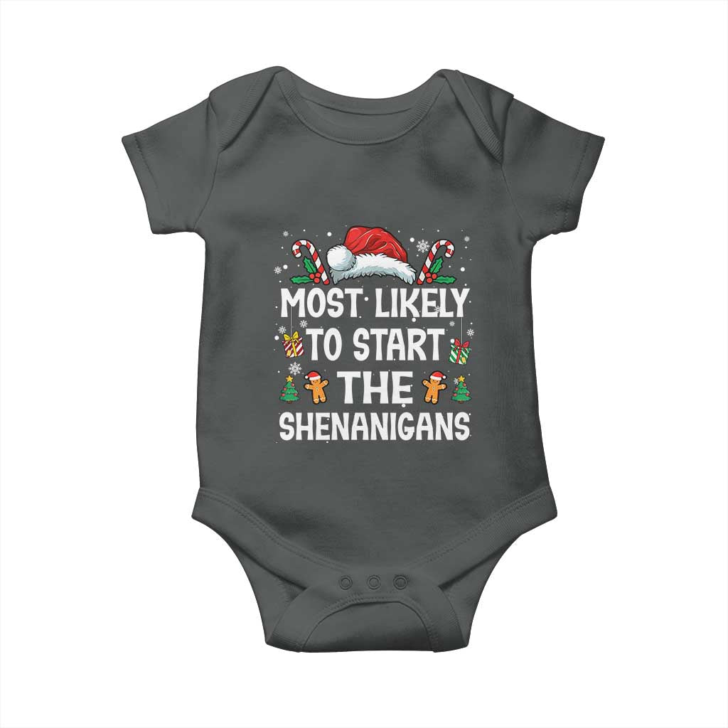 Family Matching Christmas Baby Onesie Most Likely To Start All The Shenanigans TS10 Dark Heather Print Your Wear