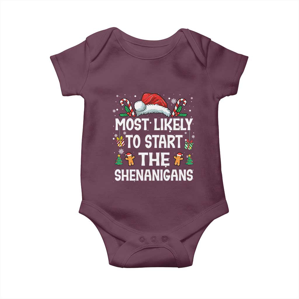 Family Matching Christmas Baby Onesie Most Likely To Start All The Shenanigans TS10 Maroon Print Your Wear