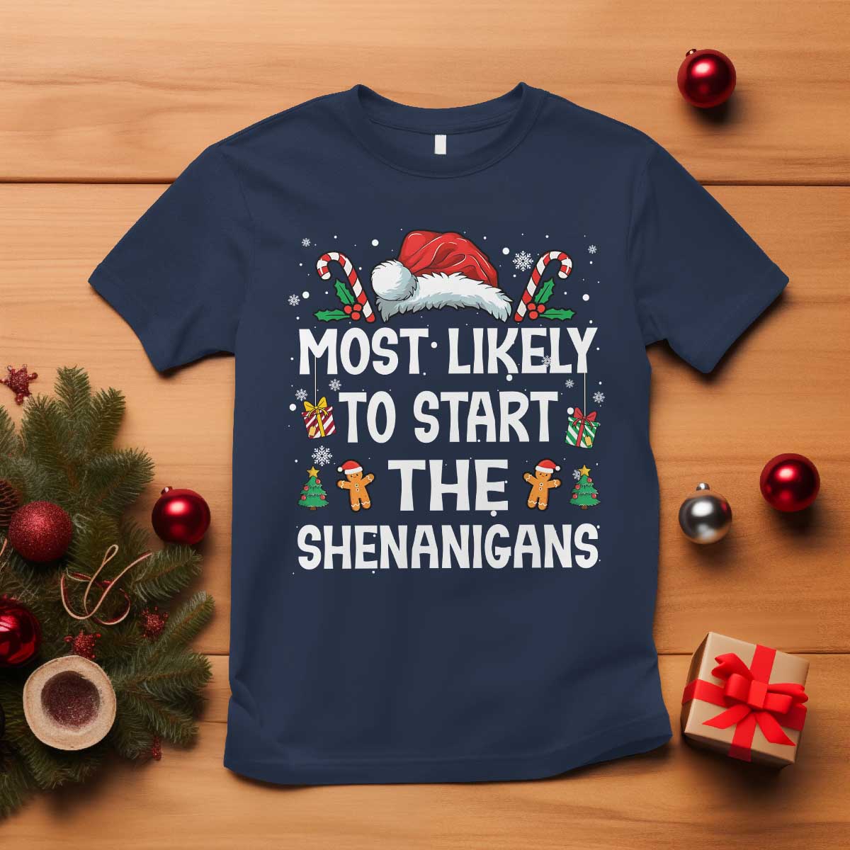 Family Matching Christmas T Shirt Most Likely To Start All The Shenanigans TS10 Navy Print Your Wear