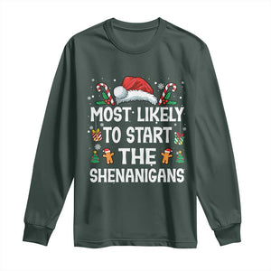 Family Matching Christmas Long Sleeve Shirt Most Likely To Start All The Shenanigans TS10 Dark Forest Green Print Your Wear