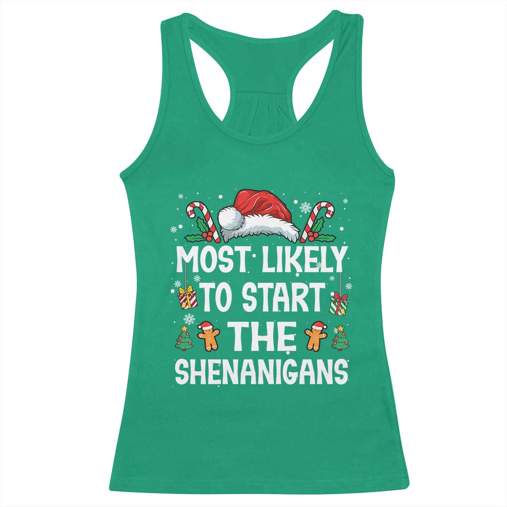 Family Matching Christmas Racerback Tank Top Most Likely To Start All The Shenanigans TS10 Irish Green Print Your Wear