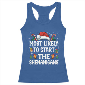 Family Matching Christmas Racerback Tank Top Most Likely To Start All The Shenanigans TS10 Royal Blue Print Your Wear