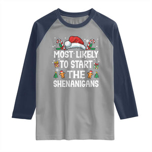 Family Matching Christmas Raglan Shirt Most Likely To Start All The Shenanigans TS10 Sport Gray Navy Print Your Wear