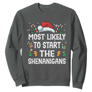 Family Matching Christmas Sweatshirt Most Likely To Start All The Shenanigans TS10 Dark Heather Print Your Wear