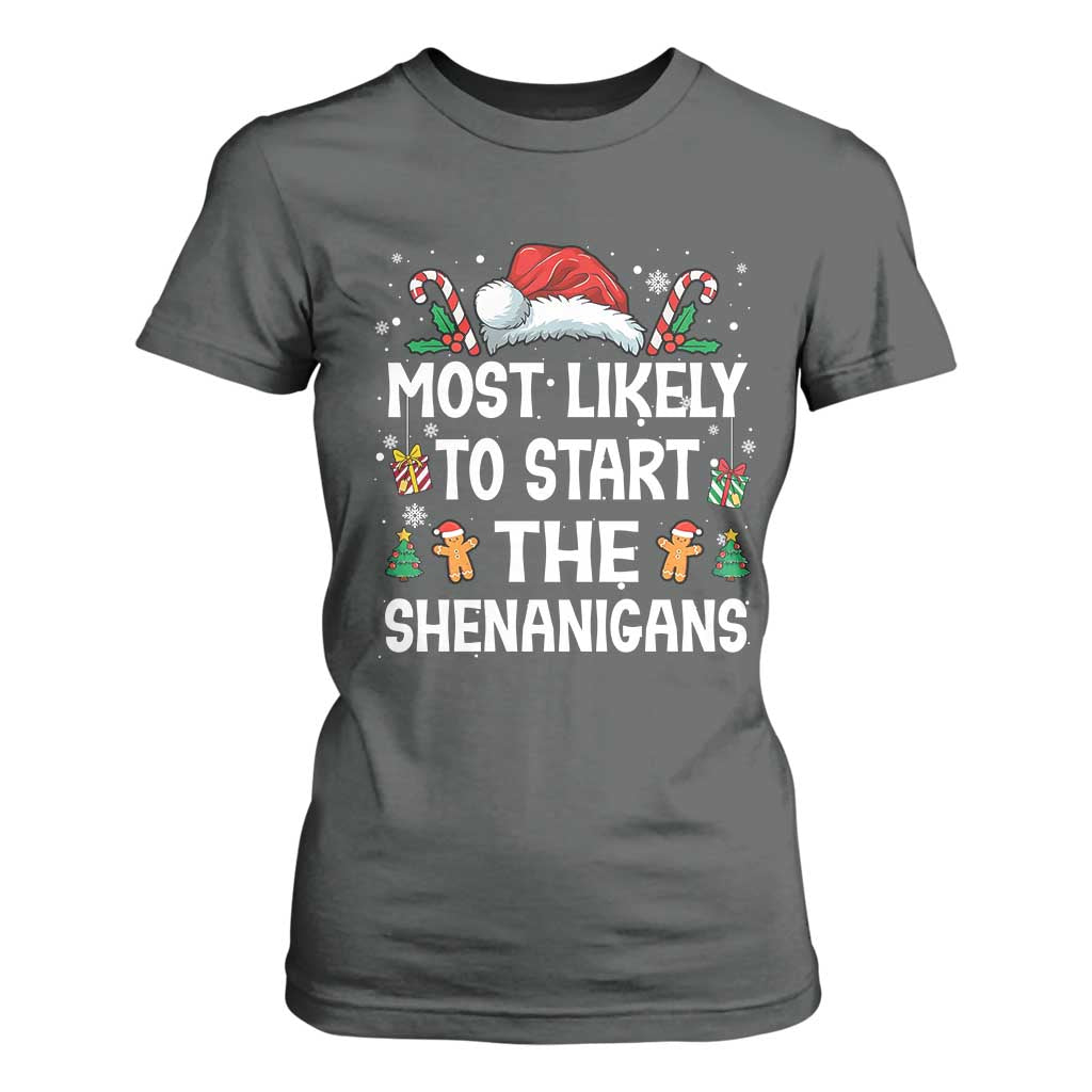 Family Matching Christmas T Shirt For Women Most Likely To Start All The Shenanigans TS10 Dark Heather Print Your Wear