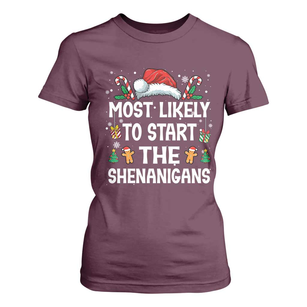 Family Matching Christmas T Shirt For Women Most Likely To Start All The Shenanigans TS10 Maroon Print Your Wear
