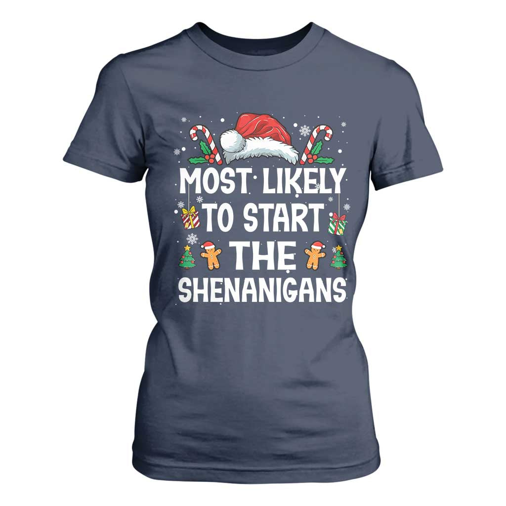 Family Matching Christmas T Shirt For Women Most Likely To Start All The Shenanigans TS10 Navy Print Your Wear
