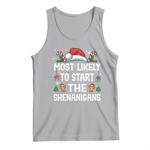 Family Matching Christmas Tank Top Most Likely To Start All The Shenanigans TS10 Athletic Heather Print Your Wear