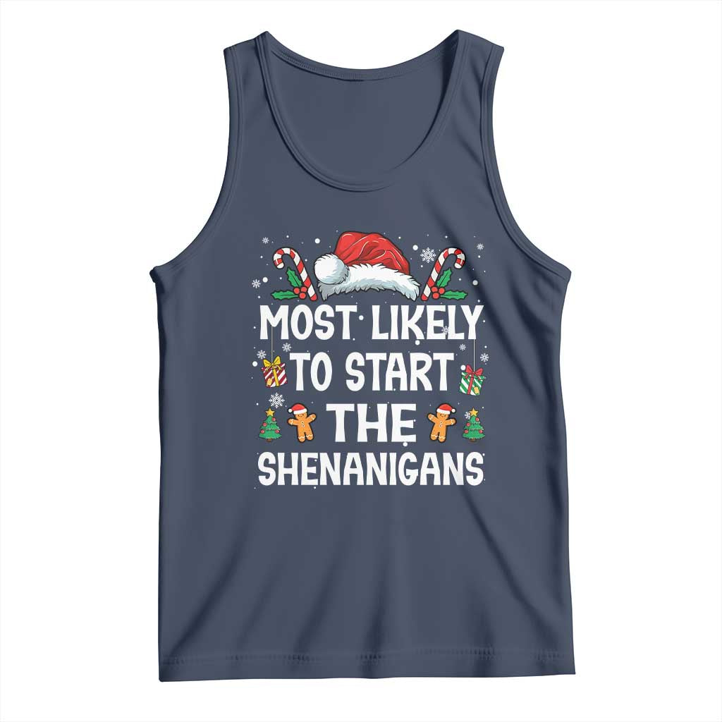 Family Matching Christmas Tank Top Most Likely To Start All The Shenanigans TS10 Navy Print Your Wear