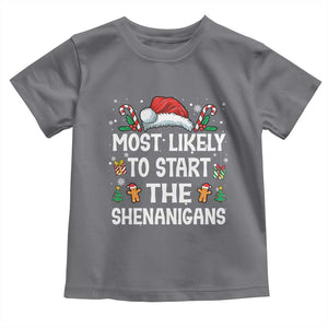 Family Matching Christmas Toddler T Shirt Most Likely To Start All The Shenanigans TS10 Charcoal Print Your Wear