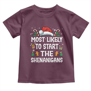 Family Matching Christmas Toddler T Shirt Most Likely To Start All The Shenanigans TS10 Maroon Print Your Wear