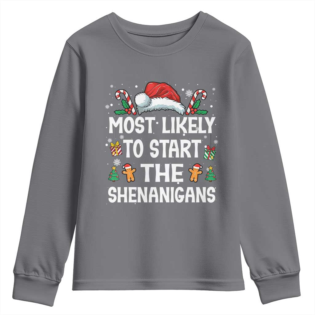 Family Matching Christmas Youth Sweatshirt Most Likely To Start All The Shenanigans TS10 Charcoal Print Your Wear