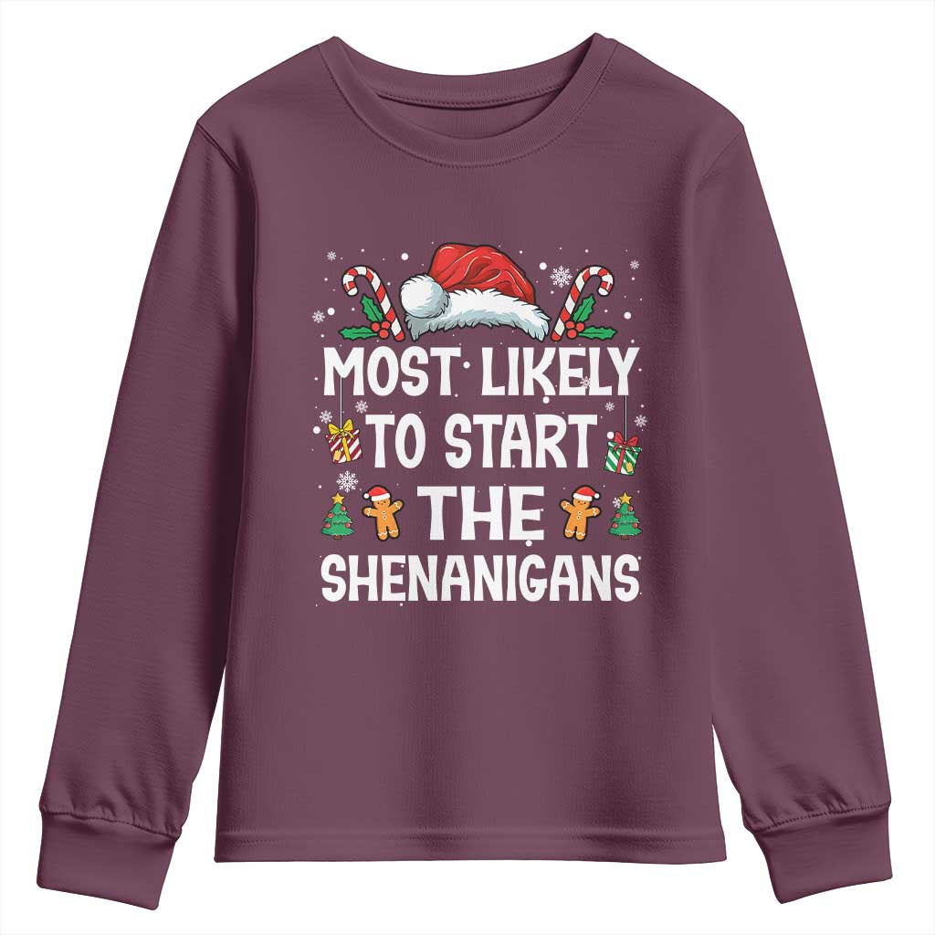 Family Matching Christmas Youth Sweatshirt Most Likely To Start All The Shenanigans TS10 Maroon Print Your Wear