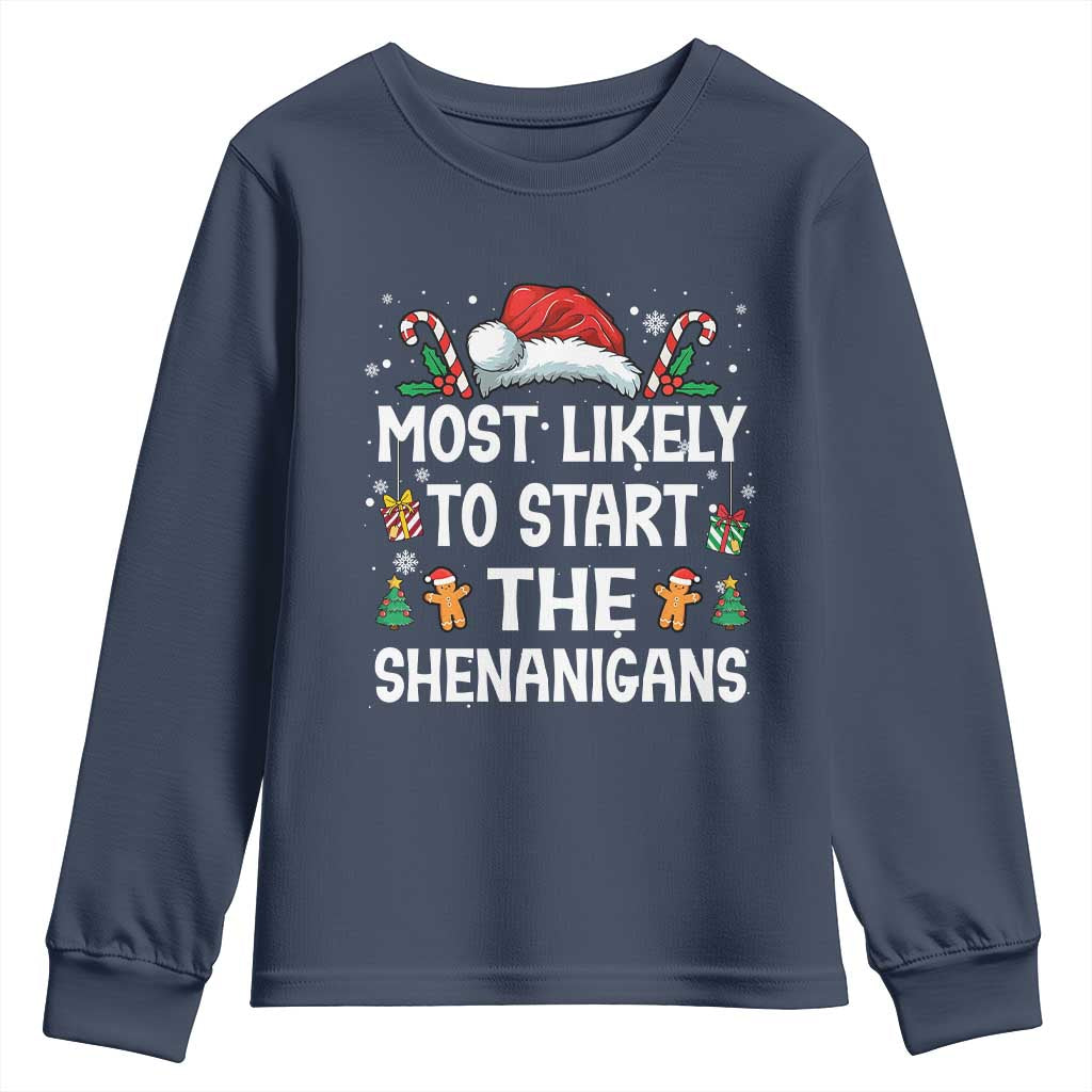 Family Matching Christmas Youth Sweatshirt Most Likely To Start All The Shenanigans TS10 Navy Print Your Wear