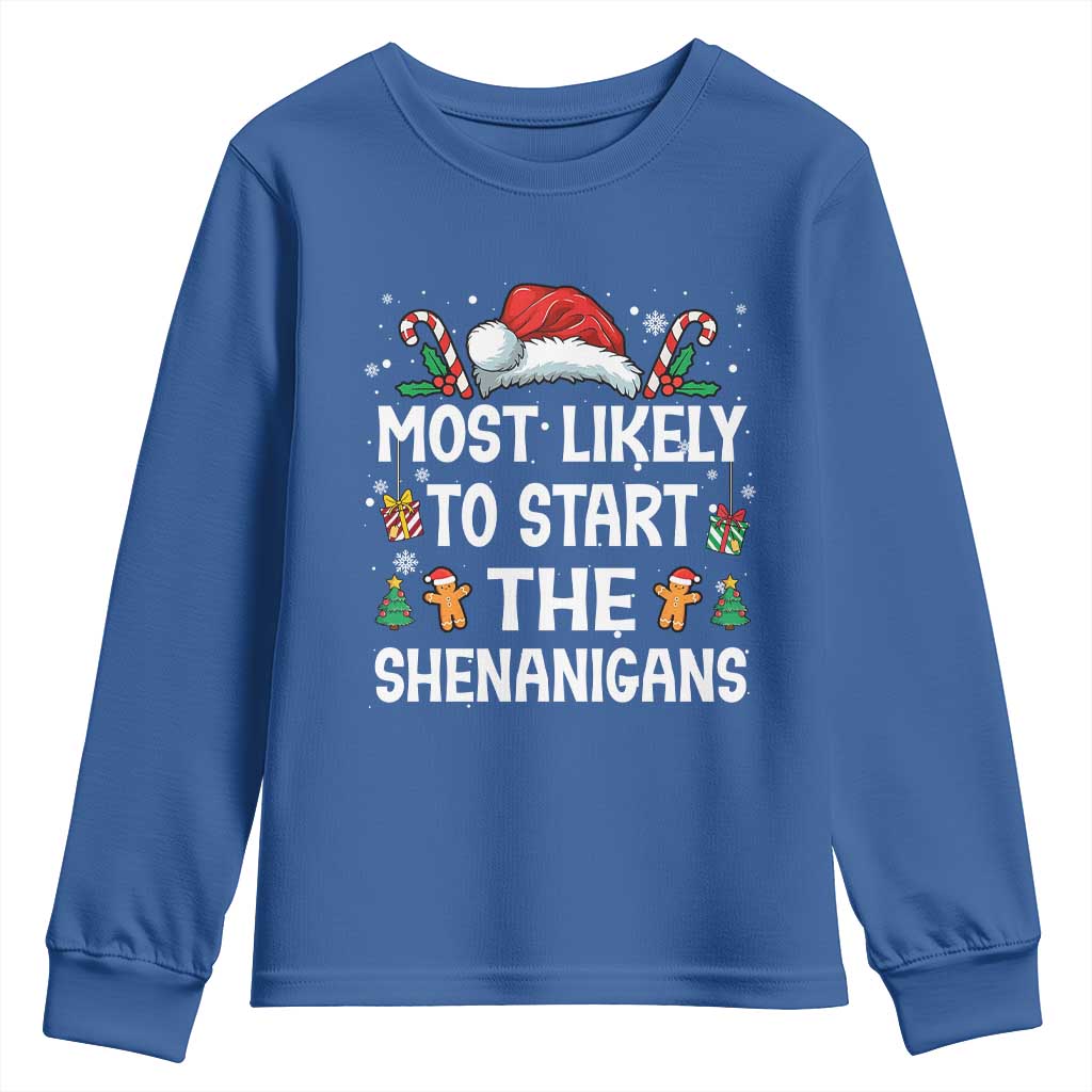 Family Matching Christmas Youth Sweatshirt Most Likely To Start All The Shenanigans TS10 Royal Blue Print Your Wear