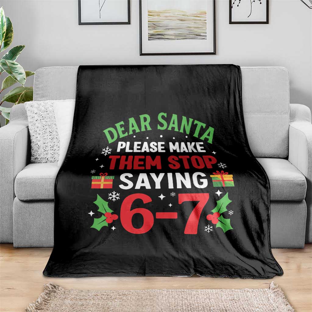 Funny Christmas 67 Throw Blanket Dear Santa Make Them Stop Saying 67 Christmas Teacher Mom Dad TS10 Print Your Wear