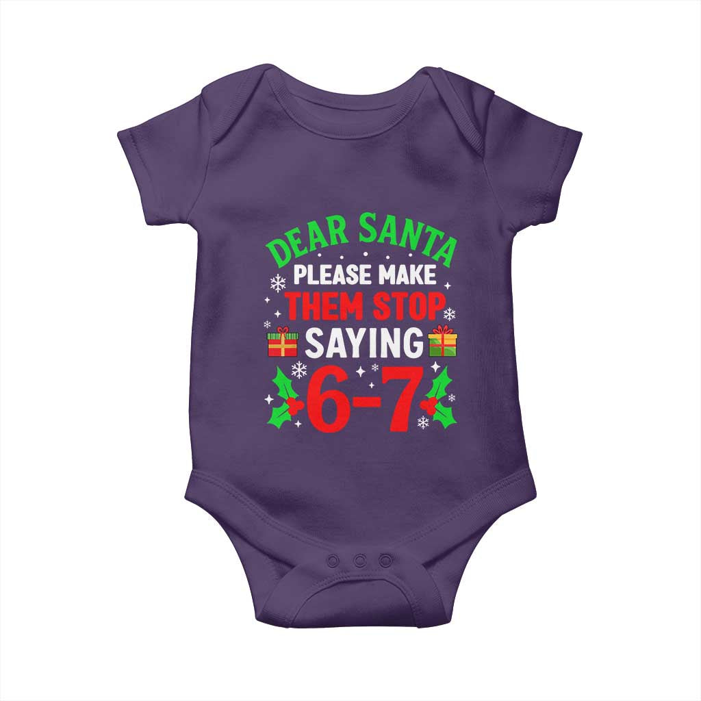 Funny Christmas 67 Baby Onesie Dear Santa Make Them Stop Saying 67 Christmas Teacher Mom Dad TS10 Purple Print Your Wear