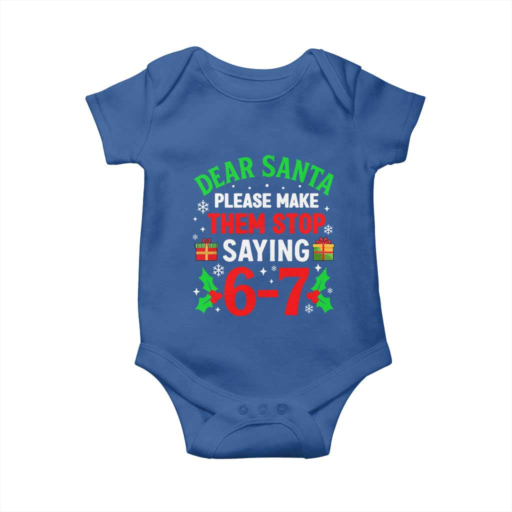 Funny Christmas 67 Baby Onesie Dear Santa Make Them Stop Saying 67 Christmas Teacher Mom Dad TS10 Royal Blue Print Your Wear