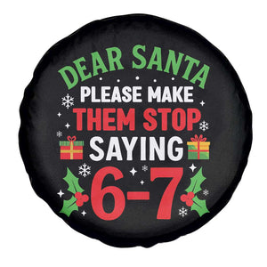 Funny Christmas 67 Spare Tire Cover Dear Santa Make Them Stop Saying 67 Christmas Teacher Mom Dad TS10 Print Your Wear