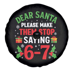 Funny Christmas 67 Spare Tire Cover Dear Santa Make Them Stop Saying 67 Christmas Teacher Mom Dad TS10 Print Your Wear