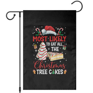Funny Christmas Squad Garden Flag Most Likely To Eat All The Christmas Tree Cakes TS10 Black Print Your Wear