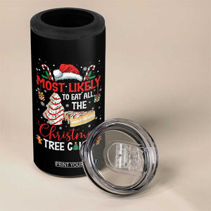 Funny Christmas Squad 4 in 1 Can Cooler Tumbler Most Likely To Eat All The Christmas Tree Cakes TS10 Print Your Wear