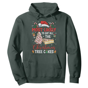 Funny Christmas Squad Hoodie Most Likely To Eat All The Christmas Tree Cakes TS10 Dark Forest Green Print Your Wear