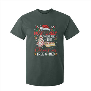 Funny Christmas Squad T Shirt For Kid Most Likely To Eat All The Christmas Tree Cakes TS10 Dark Forest Green Print Your Wear