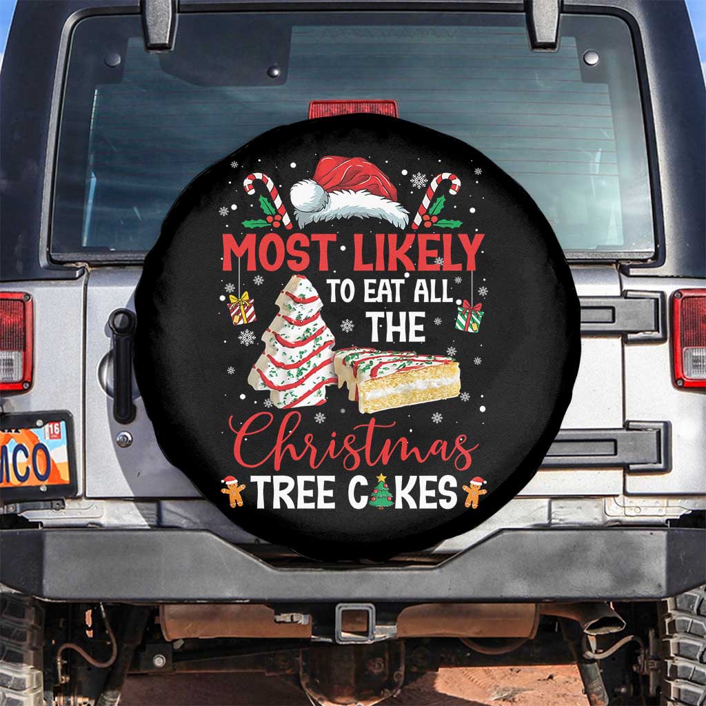 Funny Christmas Squad Spare Tire Cover Most Likely To Eat All The Christmas Tree Cakes TS10 No hole Black Print Your Wear