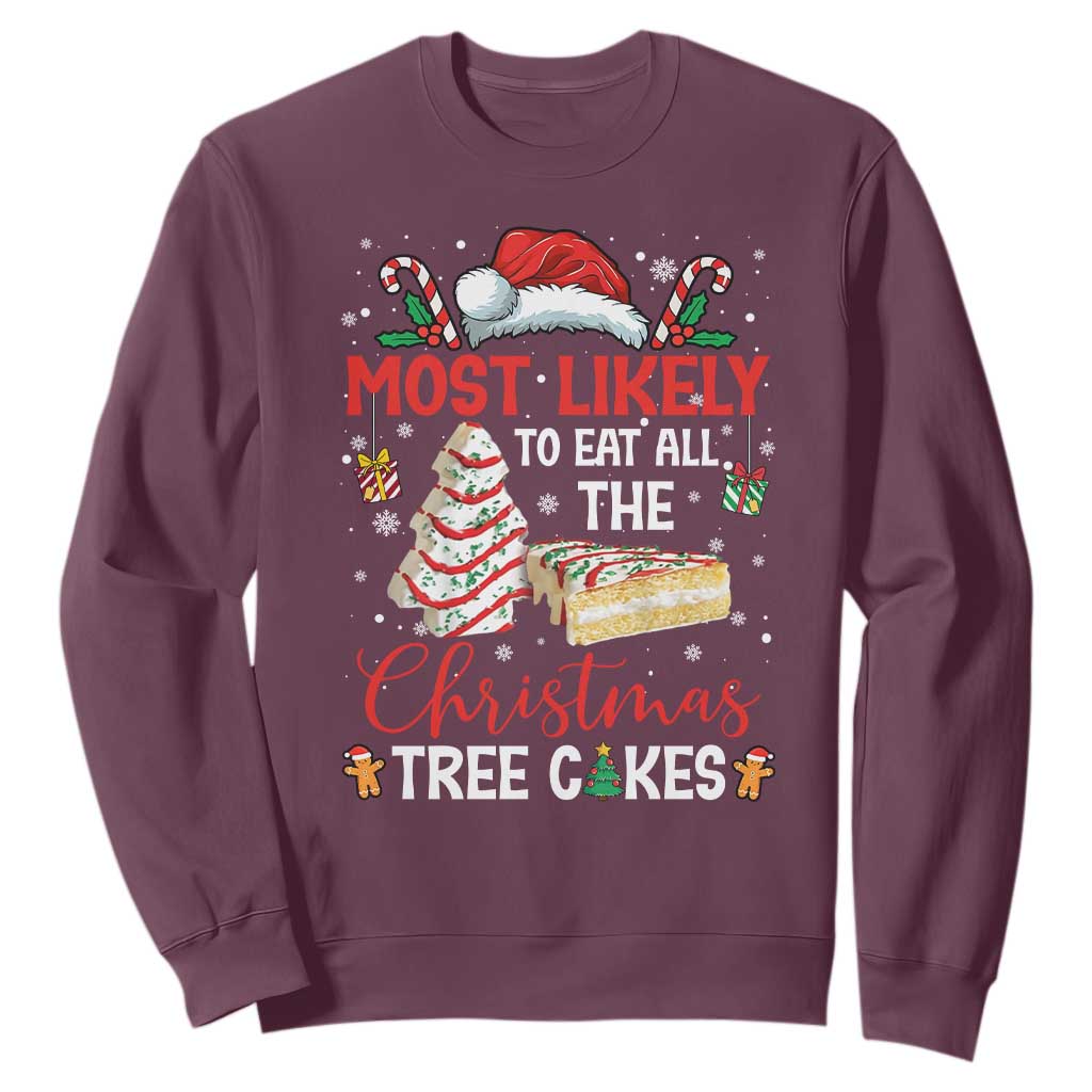 Funny Christmas Squad Sweatshirt Most Likely To Eat All The Christmas Tree Cakes TS10 Maroon Print Your Wear