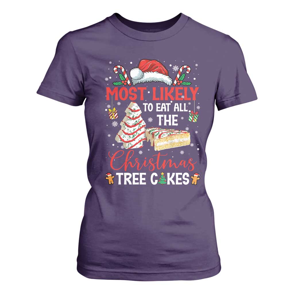 Funny Christmas Squad T Shirt For Women Most Likely To Eat All The Christmas Tree Cakes TS10 Purple Print Your Wear